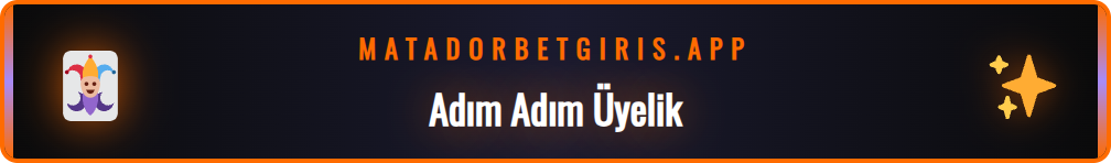 Matadorbet yeni giriş adresi üzerinden kayıt olma formu ekranı.