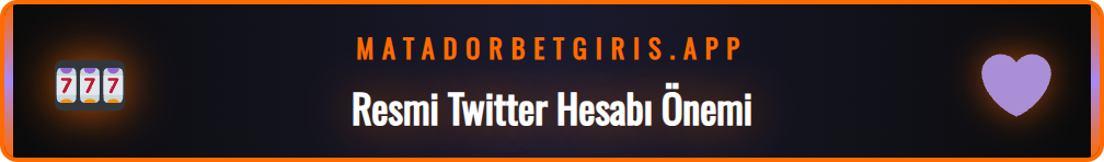 Matadorbet Twitter resmi hesabı üzerinden yapılan güncel duyurular.
